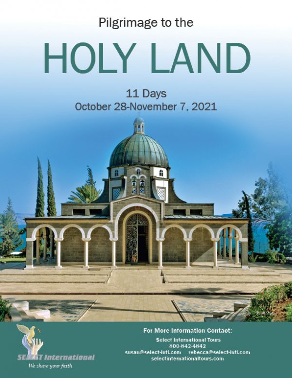 Holy Land Pilgrimage October 2021 Select International Tours and Cruises