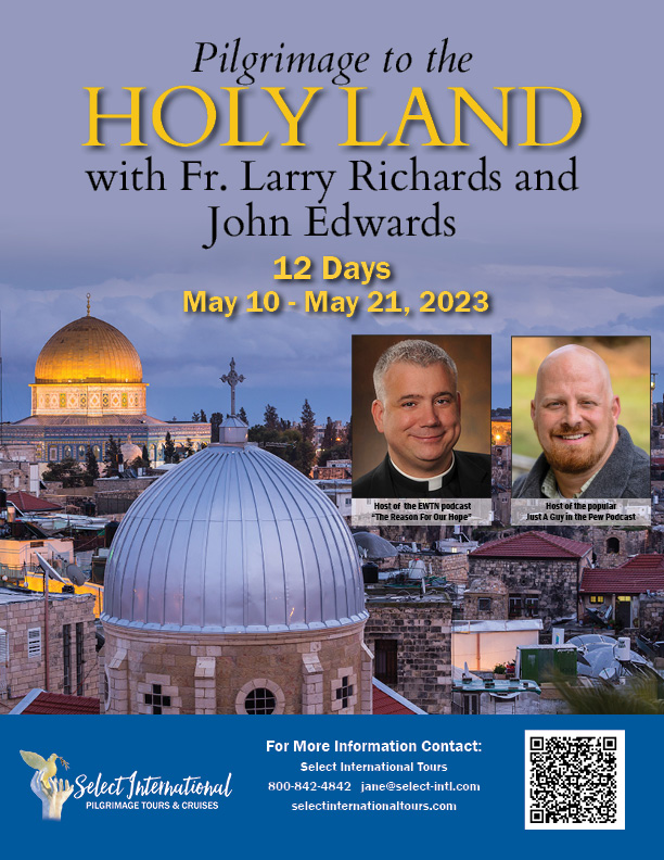 Pilgrimage to the Holy Land May 10-21, 2023 - 23JA05HLJE