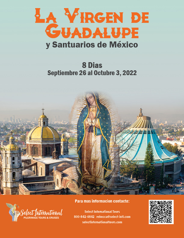 A Pilgrimage to La Virgen De Guadalupe - September 26 - October 3, 2022 - 22JA09MXSH