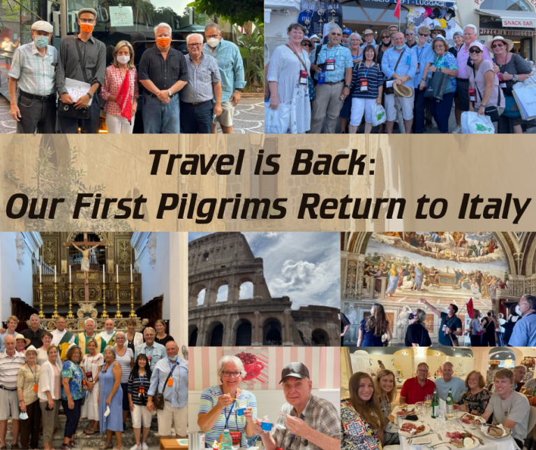 Travel is Back: Our First Pilgrims Return to Italy