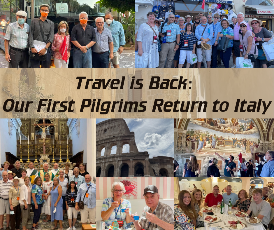 Our First Pilgrims Return to Italy