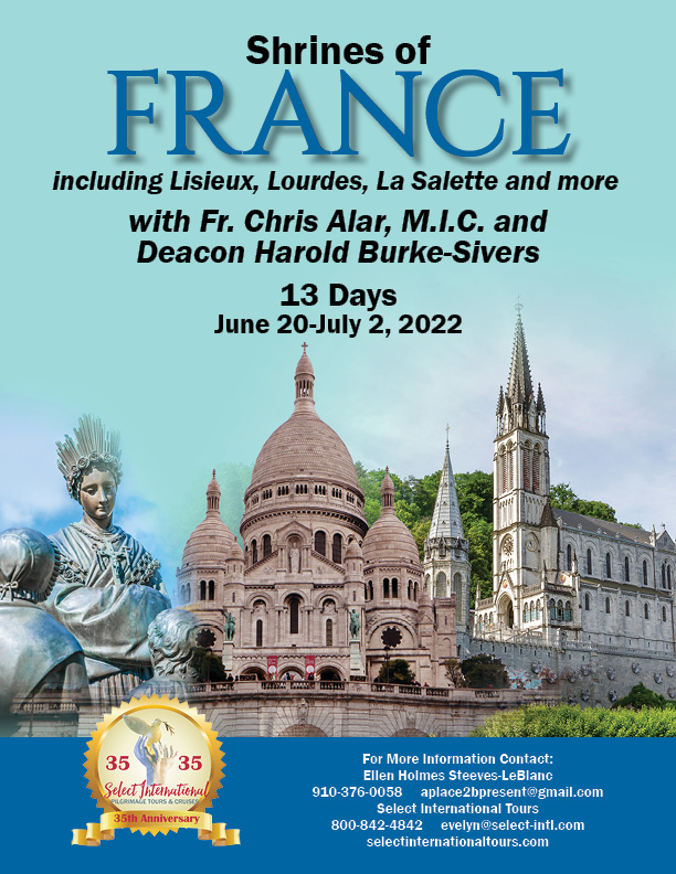 Shrines of France with Father Alar and Deacon Harold Burke-Sivers June 20-July 2, 2022
