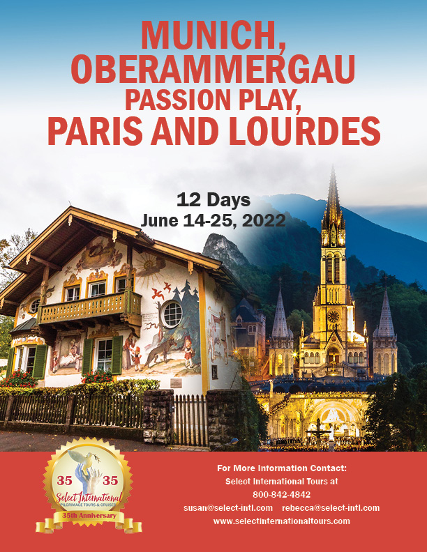 Munich, Oberammergau, Paris, and Lourdes Pilgrimage June 14-25, 2022 - 22SP06OBPR