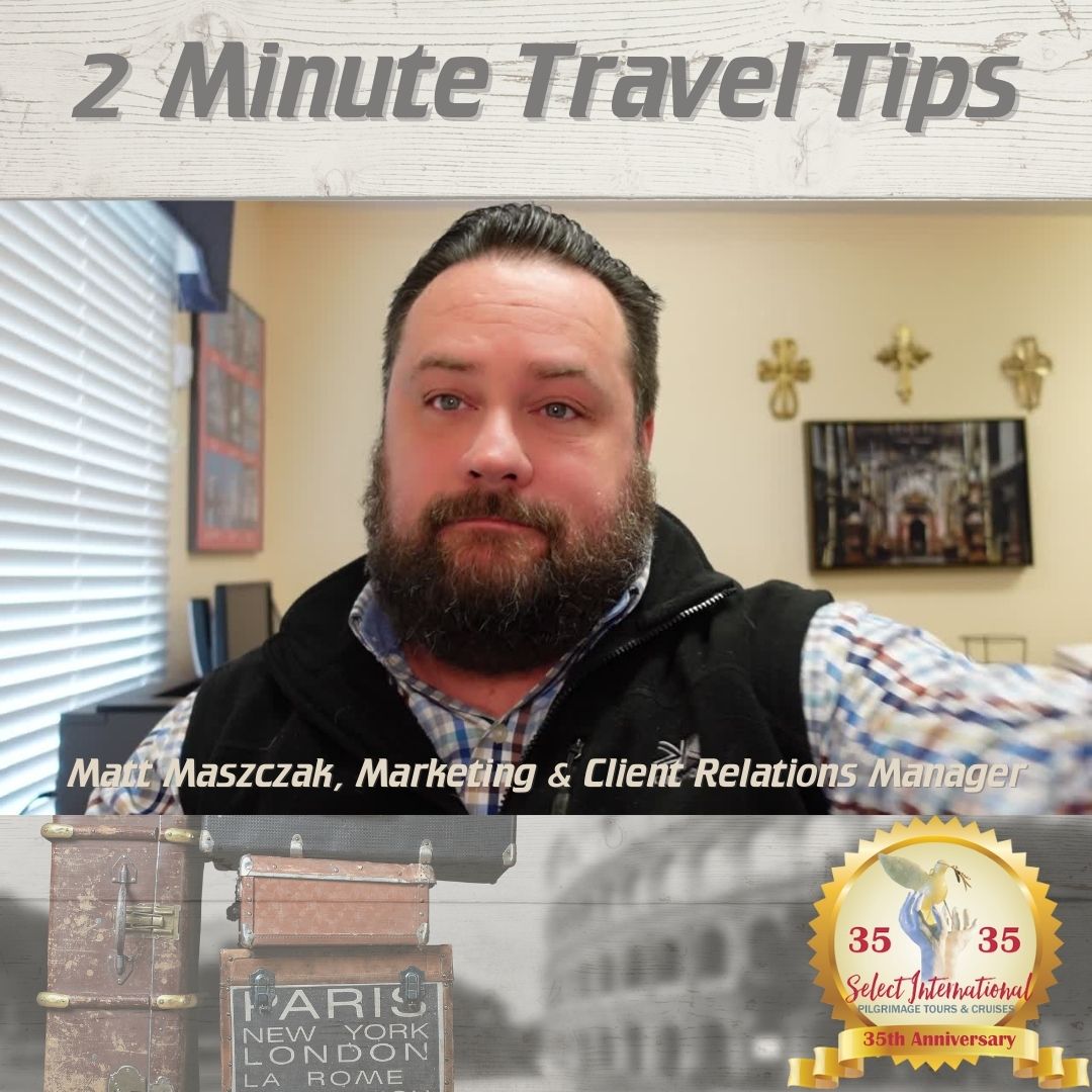 two-minute-travel-tips-must-see-select-international-tours