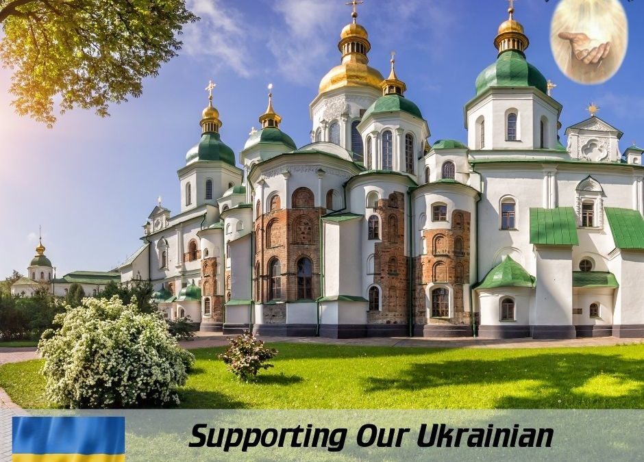 Supporting Our Ukrainian Brothers and Sisters