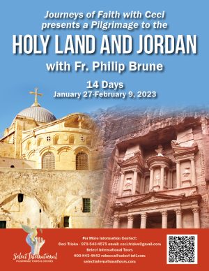 Journeys of Faith Pilgrimage to the Holy Land and Jordan January 27 - February 9, 2023 - 23RS01HLCT