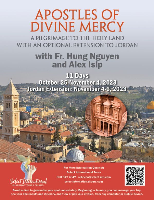 Apostles of Divine Mercy Pilgrimage to the Holy Land with Optional Extension to Jordan October 25 - November 4, 2023 - 23RS10HLAI