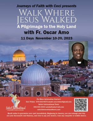 Walk Where Jesus Walked A Pilgrimage to the Holy Land November 10 - 20, 2023 - 23MI11HLCT