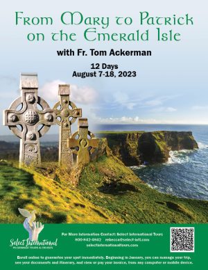 From Mary to Patrick on the Emerald Isle Pilgrimage to Ireland August 7 - 18, 2023 - 23RS08IRPR