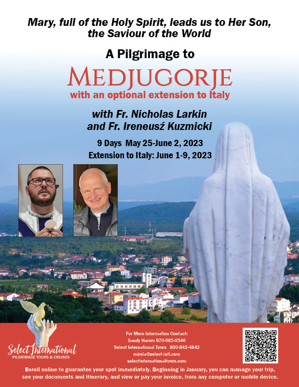 A Pilgrimage to Medjugorje May 25 - June 2, 2023 - 23MI05MEDNL