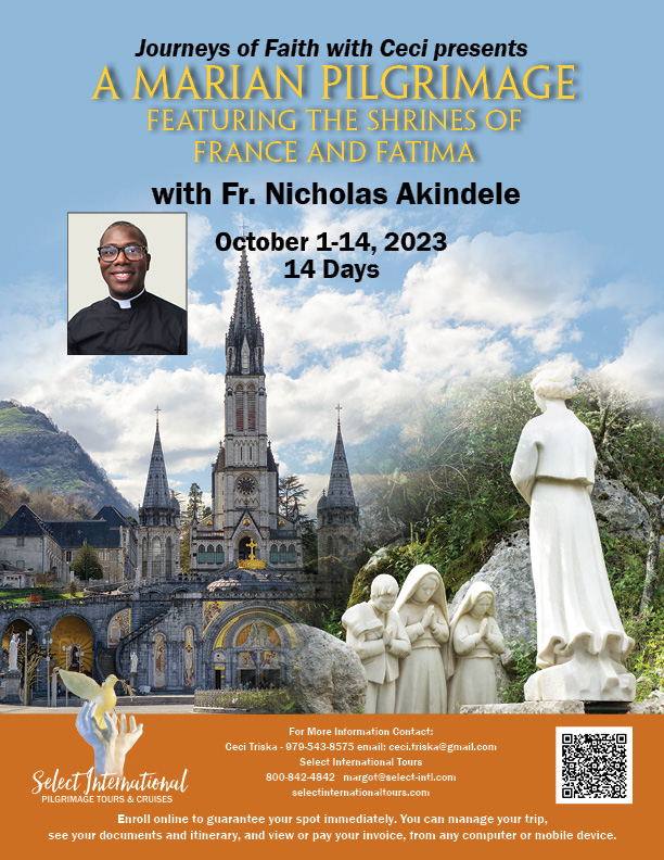A Marian Pilgrimage featuring the Shrines of France and Fatima October 1-14, 2023 - 23MJ10FRCT
