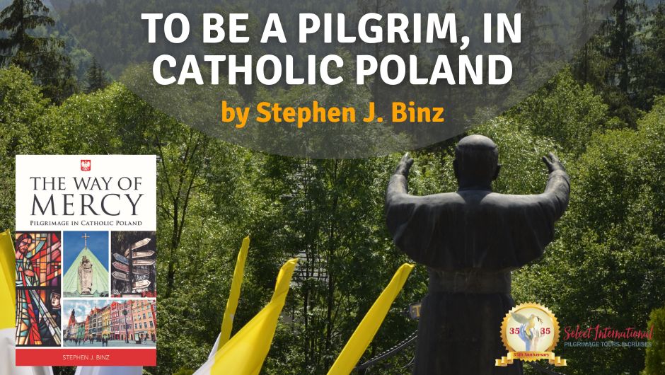 To Be a Pilgrim, in Catholic Poland