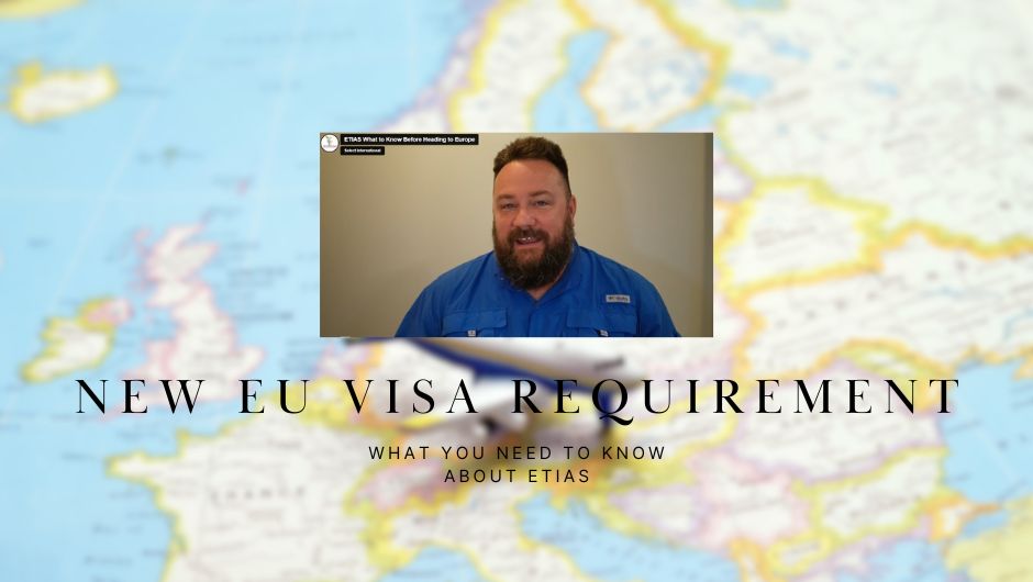UPDATED New European Visa Requirements Starting Early 2025. Are You Prepared for ETIAS?