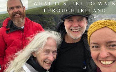 What It’s Like to Walk Through Ireland…it was worth every second (yes, even with 43 people)