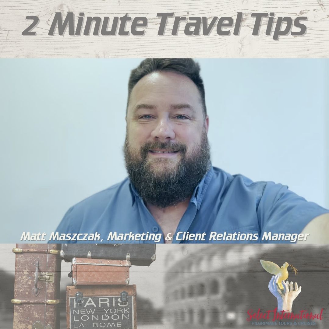 two-minute-travel-tips-select-international-tours