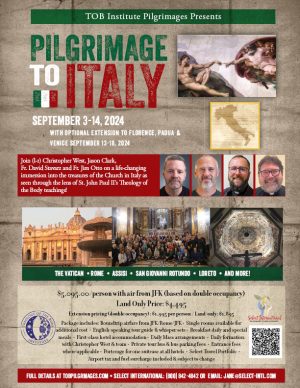 Theology of the Body Institute Pilgrimage to Italy September 3-14, 2024 with Optional Extension September 13-18, 2024 - 24JA09ITTOBI