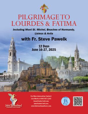 Pilgrimage to Lourdes and Fatima with Fr. Steve Pawelk - June 16-27, 2025 - 25JA06FRLM