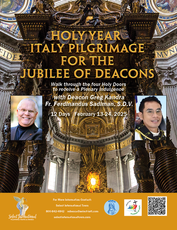 Holy Year Italy Pilgrimage for the Jubilee of Deacons with Deacon Greg Kandra - February 13-24, 2025 - 25RS02ITGK