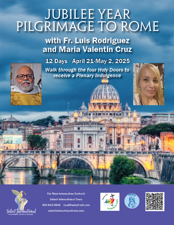 Jubilee Year Pilgrimage to Rome with Fr. Luis Rodriguez and Maria Valentin Cruz - April 21 - May 2, 2025 - 25LD04ITMC