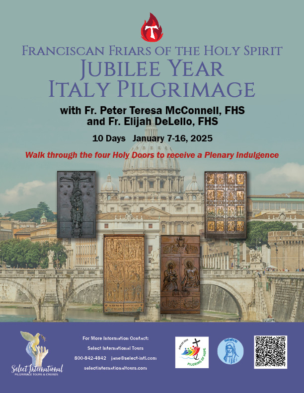 Franciscan Friars of the Holy Spirit Jubilee Year Italy Pilgrimage - January 7-16, 2025 - 25JA01ITFF