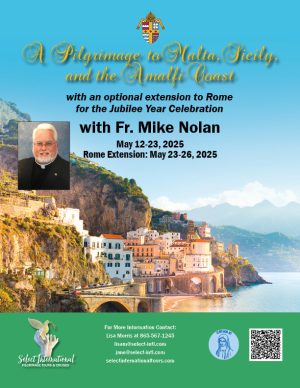 A Pilgrimage to Malta, Sicily, and the Amalfi Coast with Fr. Mike Nolan - May 12-23, 2025 - 25JA05ITLM