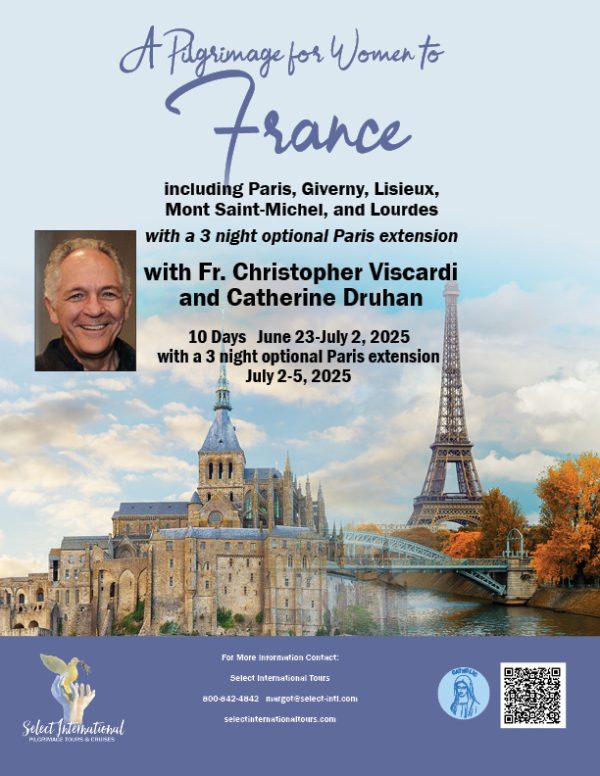 A Pilgrimage for Women to France with Fr. Christopher Viscardi and Catherine Druhan