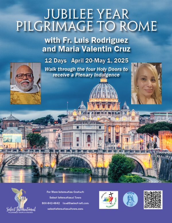 Jubilee Year Pilgrimage to Rome with Fr. Luis Rodriguez and Maria Valentin Cruz