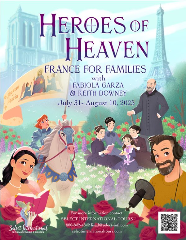 Heroes of Heaven France for Families with Fabiola Garza and Keith Downey