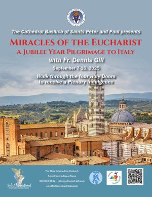 Miracles of the Eucharist A Jubilee Year Pilgrimage with Fr. Dennis Gill