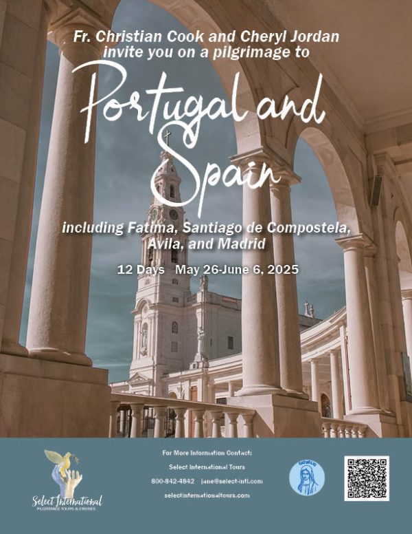 Pilgrimage to Portugal and Spain with Fr. Christian Cook and Cheryl Jordan