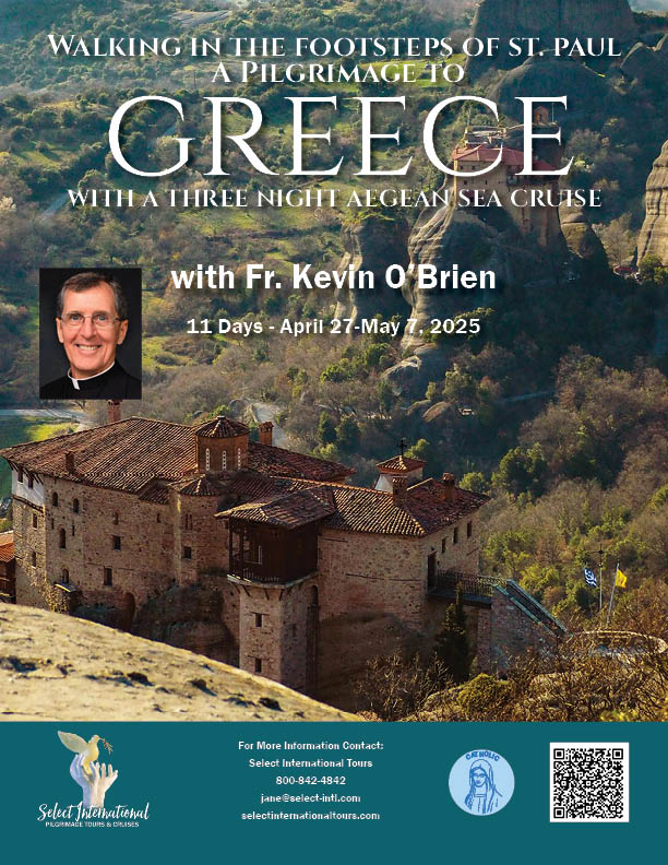 Walking in the Footsteps of St. Paul Pilgrimage to Greece with Fr. Kevin O'Brien