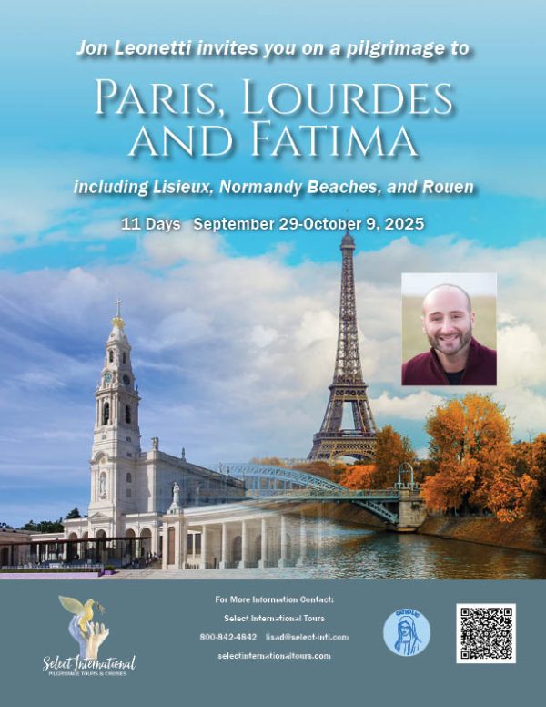 Pilgrimage to Paris, Lourdes, and Fatima with Jon Leonetti