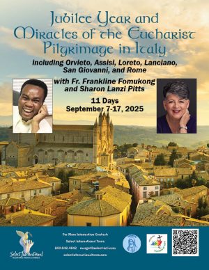 Jubilee Year and Miracles of the Eucharist Pilgrimage with Sharon Pitts & Fr. Frankline Fomukong