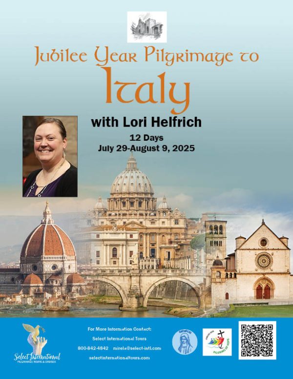 Jubilee Year Pilgrimage to Italy with Lori Helfrich