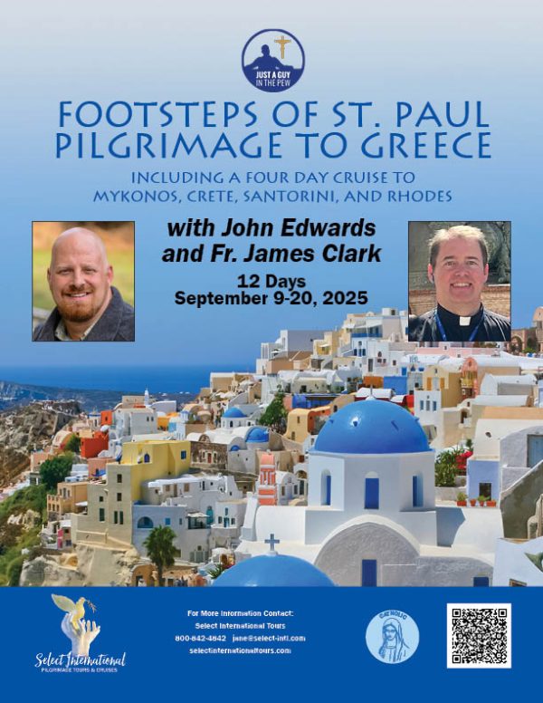 Footsteps of St. Paul Pilgrimage to Greece with John Edwards and Fr. James Clark