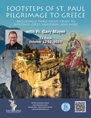 Footsteps of St. Paul Pilgrimage to Greece with Fr. Gary Mayer