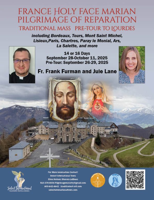 France Holy Face Marian Pilgrimage of Reparation with Jule Lane and Fr. Frank Furman