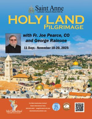 Holy Land Pilgrimage with Fr. Joe Pearce, CO and George Rainone