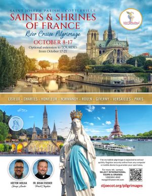 St. Joseph Parish Saints and Shrines of France River Cruise Pilgrimage