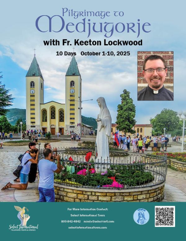 Pilgrimage to Medjugorje with Fr. Keeton Lockwood
