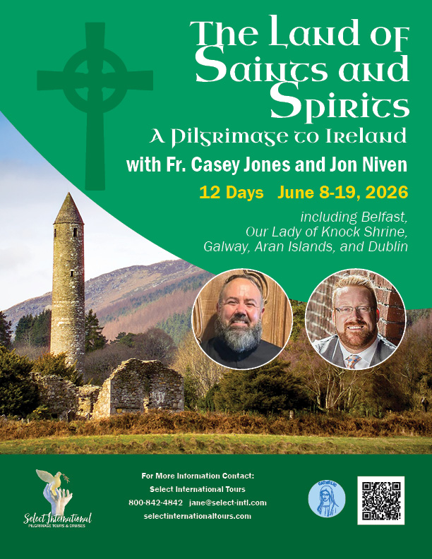 The Land of Saints and Spirits A Pilgrimage to Ireland with Fr. Casey Jones