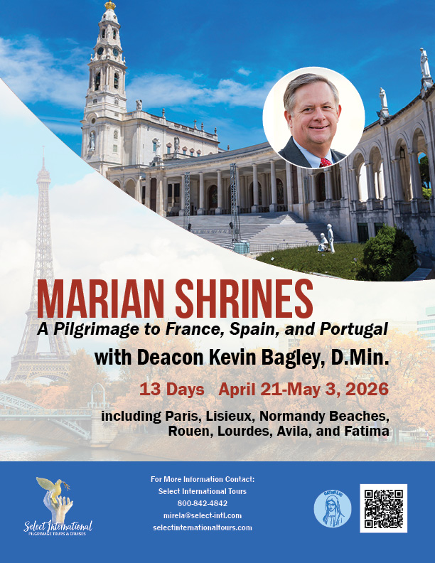 Pilgrimage to France, Spain, and Portugal with Deacon Kevin Bagley