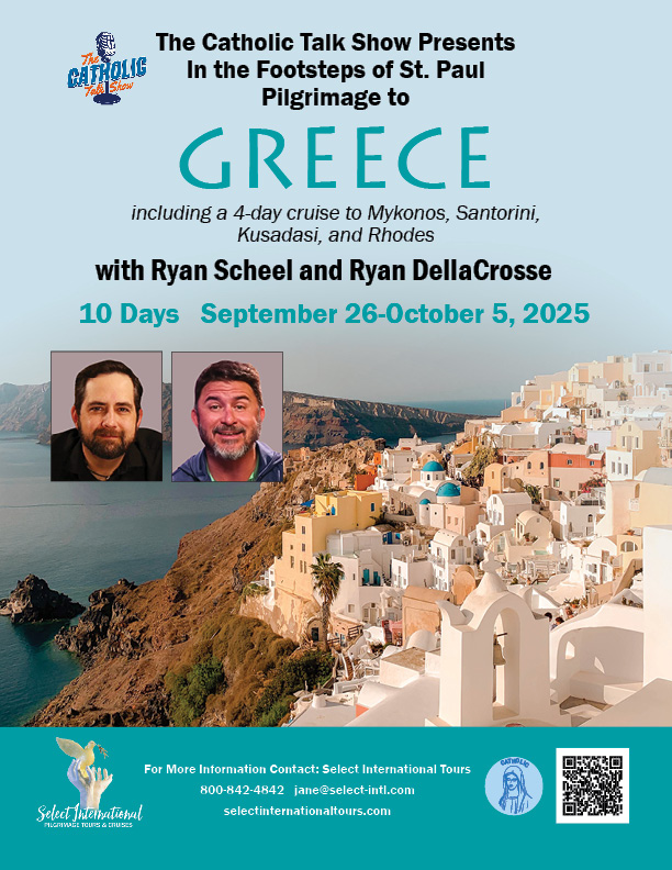In the Footsteps of St. Paul Pilgrimage to Greece with The Catholic Talk Show