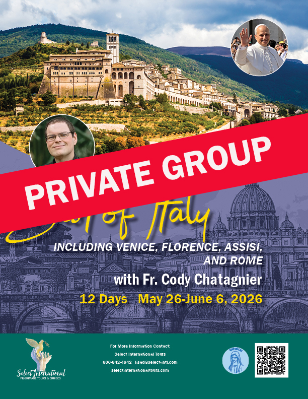 Best of Italy with Fr. Cody Chatagnier