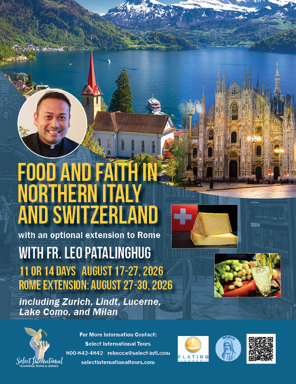 Food and Faith in Northern Italy and Switzerland with Fr Leo Patalinghug
