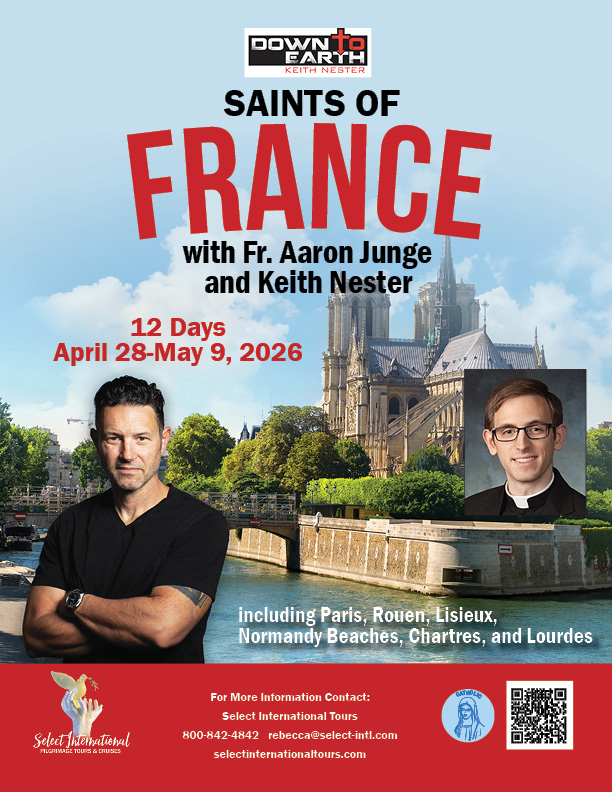 Saints of France with Fr. Aaron Junge and Keith Nester - Select International Pilgrimages Tours and Cruises