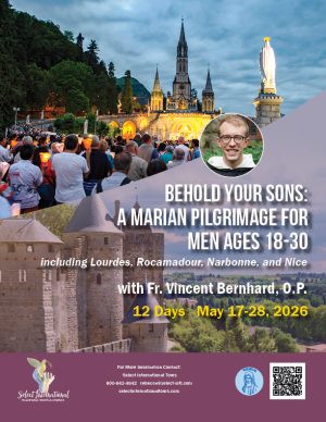 Behold Your Sons: A Marian Pilgrimage for Men Ages 18-30 with Fr. Vincent Bernhard