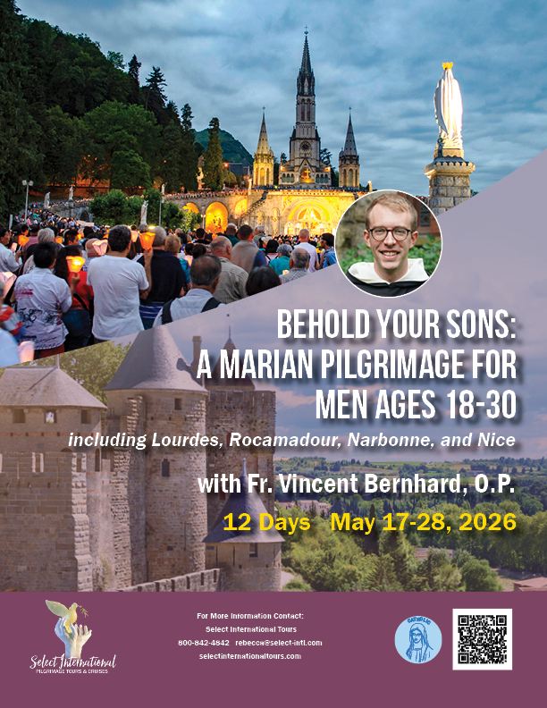 Behold Your Sons: A Marian Pilgrimage for Men Ages 18-30 with Fr. Vincent Bernhard