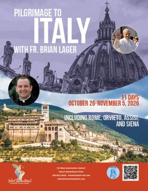 Pilgrimage to Italy with Fr. Brian Lager