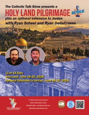 The Catholic Talk Show presents a Holy Land Pilgrimage